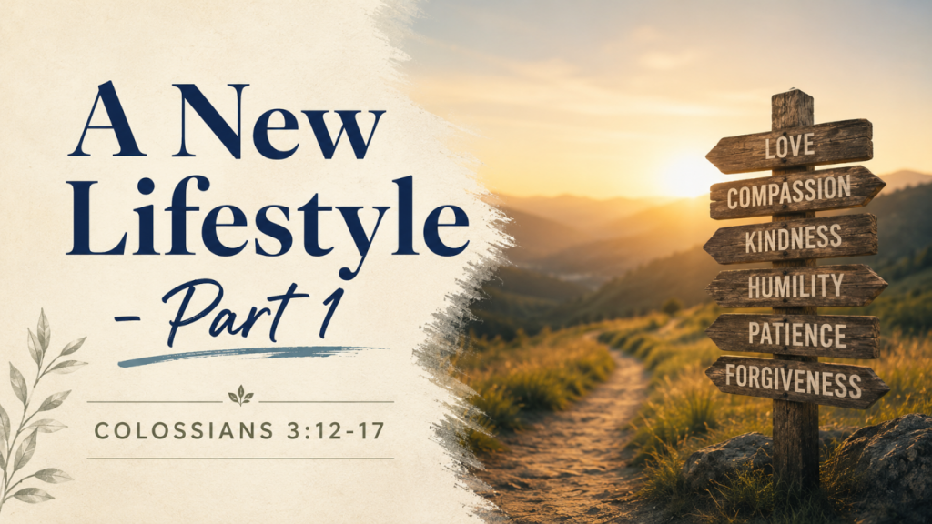 8-2-26PM- “A New Lifestyle- Part 1”